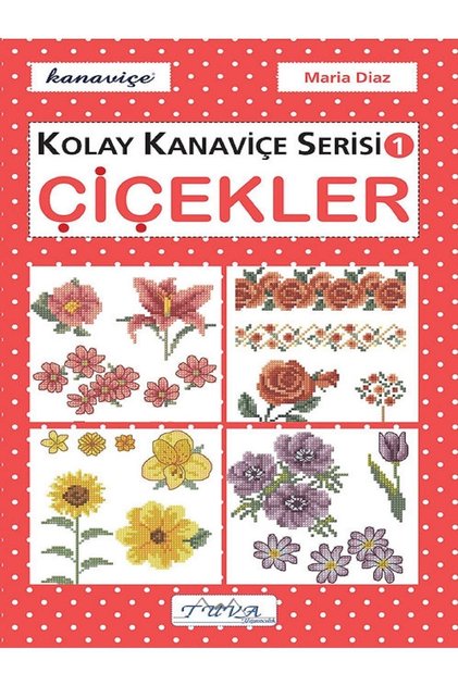 Kolay Kanaviçe Serisi Çiçekler