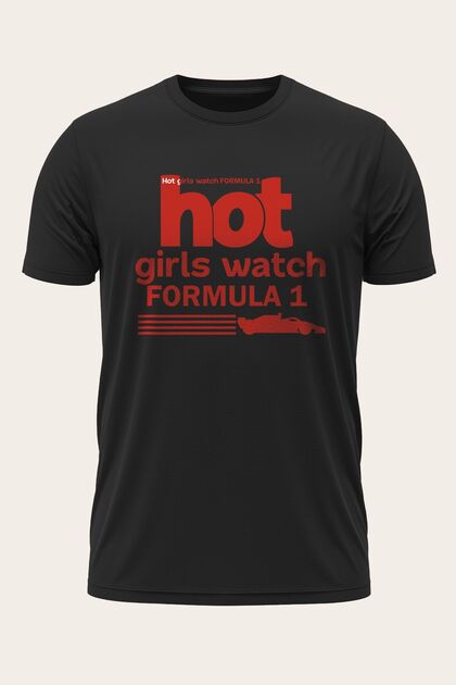 Formula 1 / Hot Girls Watch Formula1 - Özel Tasarım Baskılı T-Shirt