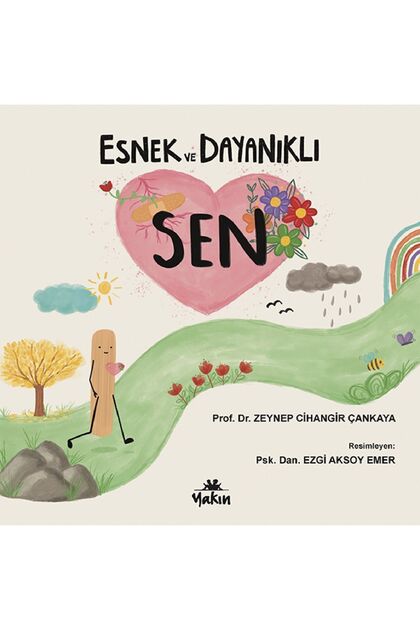 Yakın Kitabevi Esnek ve Dayanıklı Sen - Zeynep Cihangir Çankaya