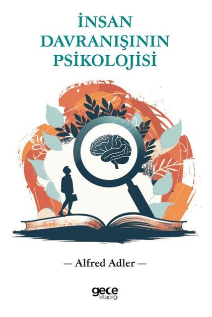 İnsan Davranışının Psikolojisi</DNTCTMS> / Alfred Adler / Gece Kitaplığı</DNTCTMS> / 9786254258220