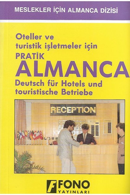 Practical German for Hotels and Tourist Business / Victory Ulusoy / Phono Publications / 9789754710724