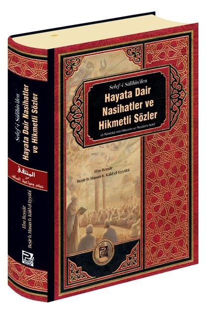 Hayata Dair Nasihatler Ve Hikmetli Sözler