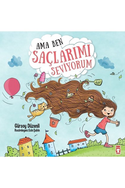 Ama Ben Saçlarımı Seviyorum - Gürsoy Düzenli - Preschool - Storybook for Ages 4+