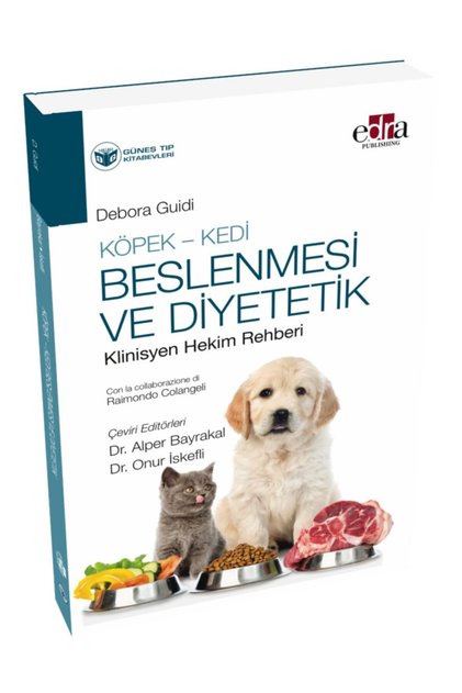 Köpek - Kedi Beslenmesi Ve Diyetetik Klinisyen Hekim Rehberi