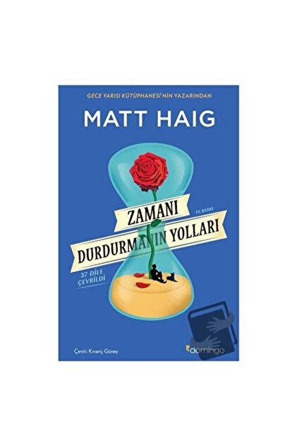 Domingo Yayınevi Zamanı Durdurmanın Yolları / / Matt Haig - Fiyatı