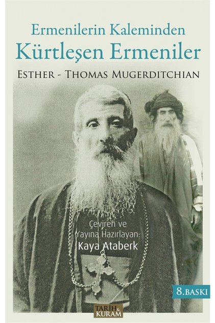 Ermenilerin Kaleminden Kürtleşen Ermeniler - Thomas Esther Mugerditchian 9786057042934