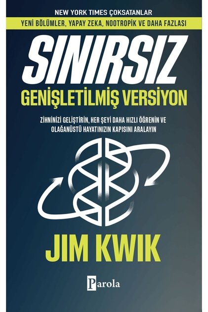 Sınırsız - Genişletilmiş Versiyon / Jim Kwik / Parola Yayınları / 9786257522571