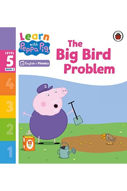 Learn With Peppa Phonics Level 5 Book 2 The Big Bird Problem Phonics Reader