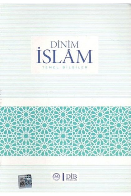 Dinim Islam Temel Bilgiler Diyanet Işleri Başkanlığı Yayınları