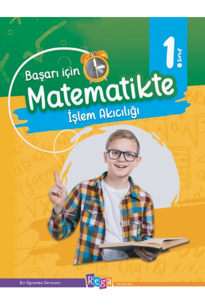 BAŞARI İÇİN MATEMATİKTE İŞLEM AKICILIĞI 1. SINIF