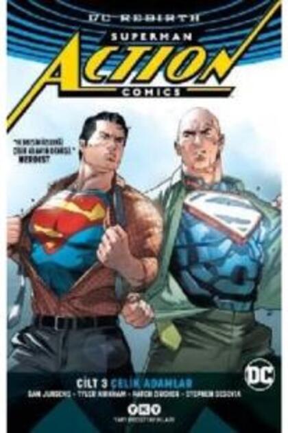 Superman Actıon Comıcs Cilt 3: Çelik Adamlar (REBIRTH)