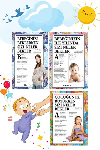 Bebeğinizi Beklerken Sizi Neler Bekler + Bebeğinizin Ilk Yılında + Çocuğunuz Büyürken 3'lü Set
