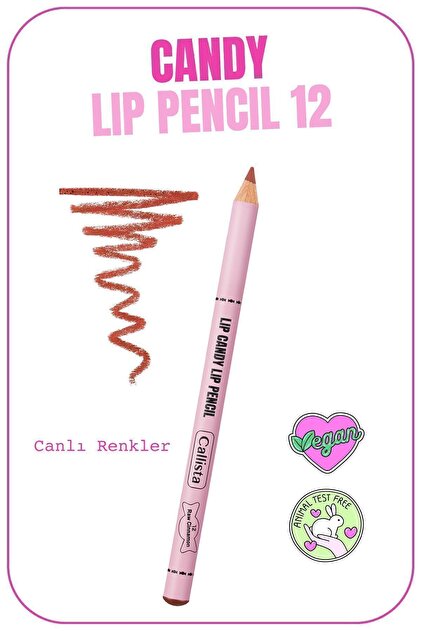 Callista Lip Candy Lip Pencil Dudak Kalemi 12 Raw Cinnamon