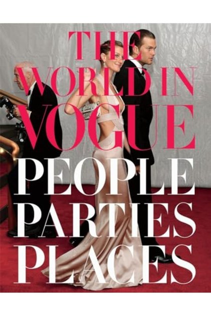 The World In Vogue People Parties Places