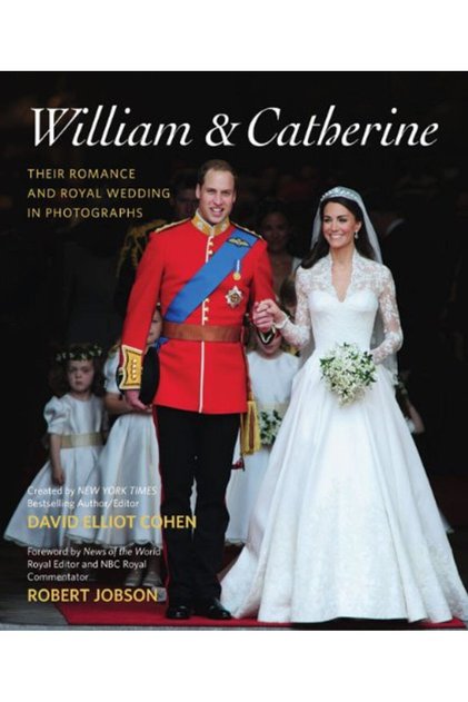 William & Catherine A Royal Courtship And Wedding In Photographs
