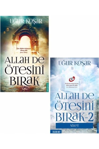 Allah De Ötesini Bırak 1 2 Uğur Koşar 2 Kitap