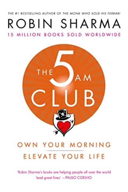 The 5 Am Club Own Your Morning Elevate Your Life