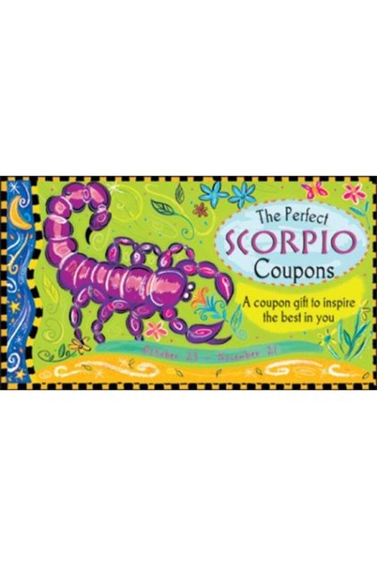 The Perfect Scorpio Coupons A Coupon Gift To Inspire The Best In You October 23November 21