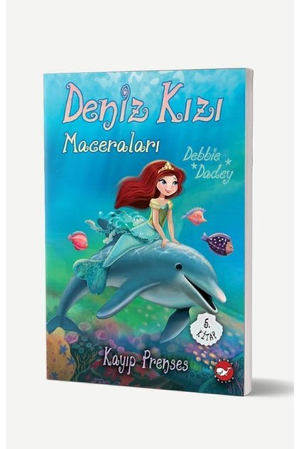 Kayıp Prenses - Deniz Kızı Maceraları 5. Kitap