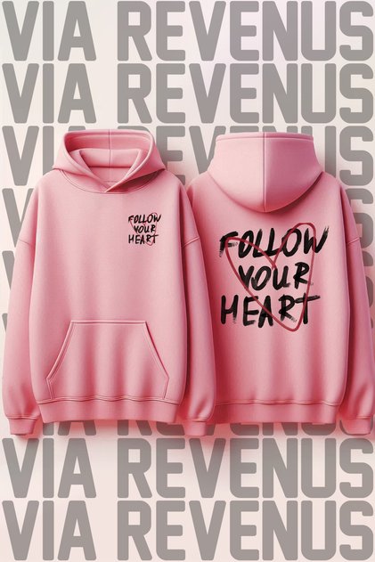 Follow Your Heart Printed Kangaroo Pocket 3 Thread Ribbed Wide Fit Hooded Pink Sweatshirt