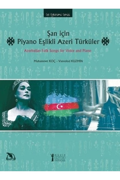 Şan Için Piyano Eşlikli Azeri Türküler