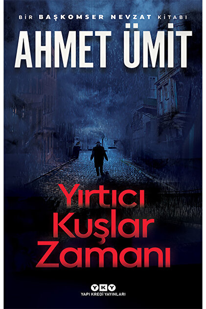 YIRTICI KUŞLAR ZAMANI Ahmet Ümit Books Police Novel
