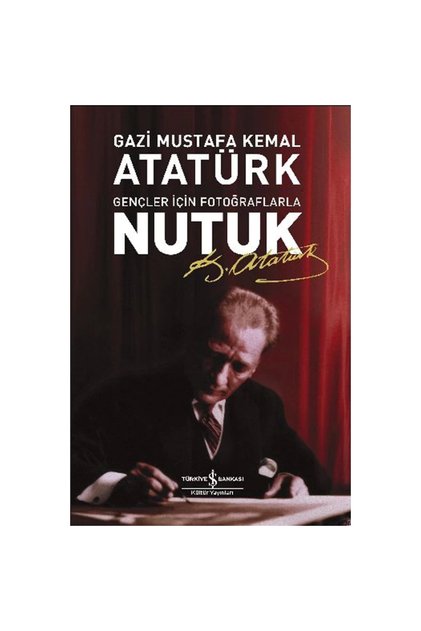 Nutuk Gençler Için Fotoğraflı