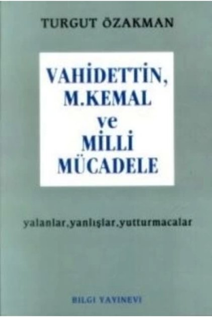 Vahidettin, M. Kemal Ve Milli Mücadele