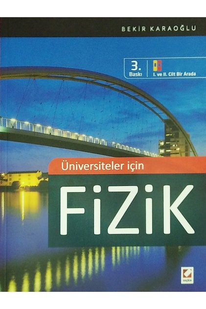 Üniversiteler İçin Fizik (Bekir Karaoğlu)