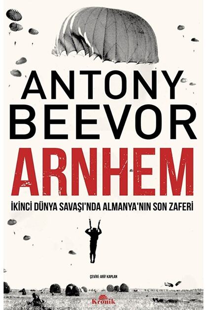 Arnhem - İkinci Dünya Savaşı’nda Almanya’nın Son Zaferi