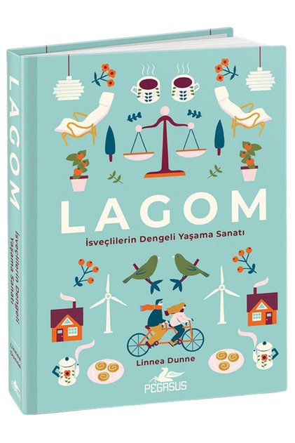 Lagom: İsveçlilerin Dengeli Yaşama Sanatı (Ciltli) – Linnea Dunne