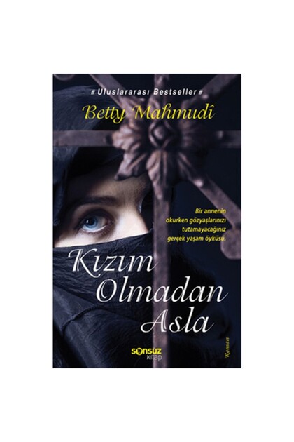 Kızım Olmadan Asla</DNTCTMS> / Betty Mahmudi /