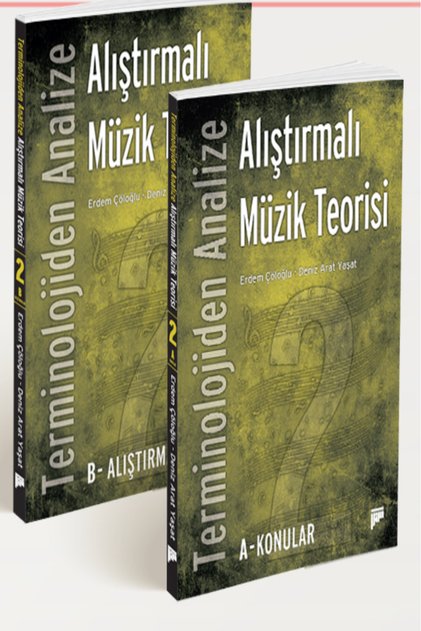 Terminolojiden Analize Alıştırmalı Müzik Teorisi 2 / Erdem Çöloğlu / Pan Yayıncılık / 9786258345278