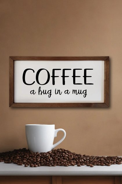 Coffee Corner Cafea Un îmbrățișare într-o cană Cadru din lemn