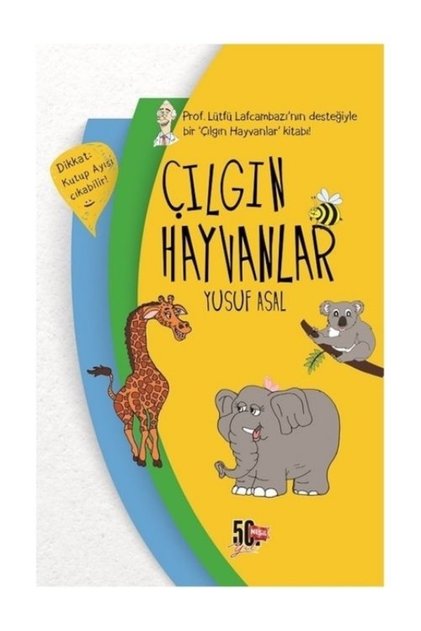 GENÇ NESİL ÇILGIN HAYVANLAR- YUSUF ASAL