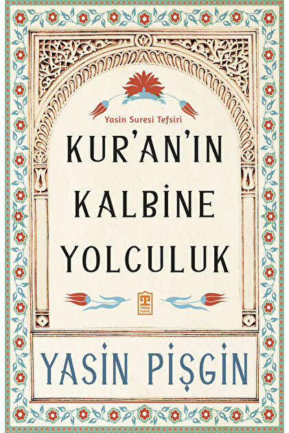 Kuran’ın Kalbine Yolculuk
