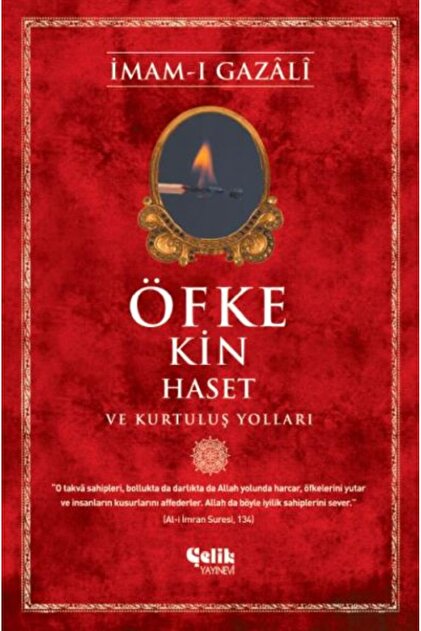 Öfke, Kin, Haset ve Kurtuluş Yolları / / İmam ı Gazali