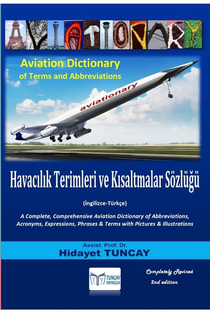 Havacılık Terimleri ve Kısaltmalar Sözlüğü / Aviation Dictionary of Terms and Abbreviations