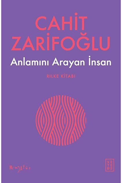 Anlamını Arayan İnsan Cahit Zarifoğlu