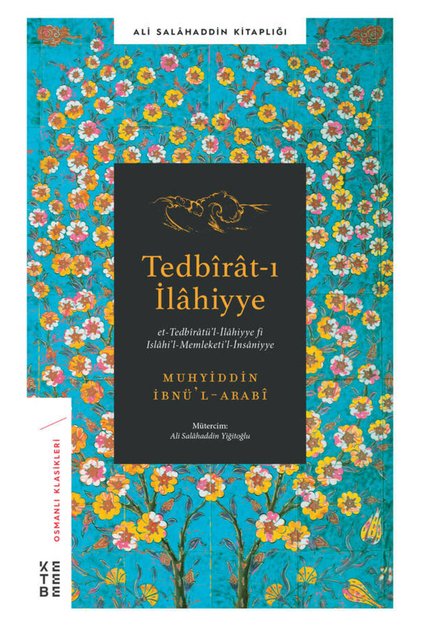 Tedbirat-ı İlahiyye - Muhyiddin İbnü’l-Arabî
