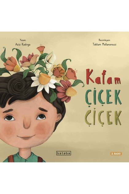 Kafam Çiçek Çiçek Aziz Kadırga