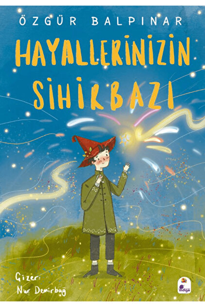 Hayallerinizin Sihirbazı