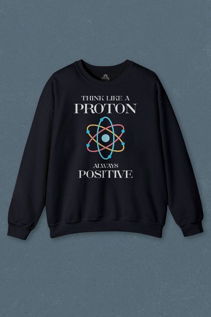 Always Positive Think Like a Proton Navy Blue Unisex Regular Fit Crew Neck Sweatshirt
