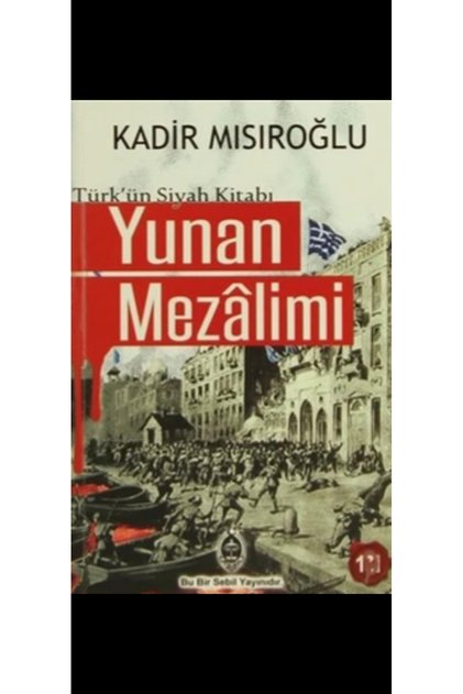 Kadir Mısıroğlu Yunan Mezalimi