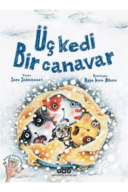 Üç Kedi Bir Canavar - Sara Şahinkanat