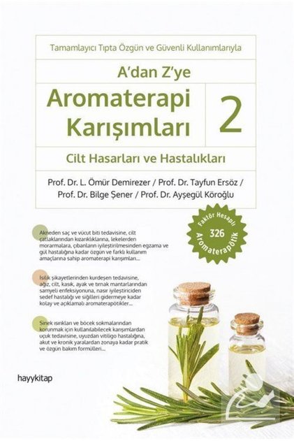 A’dan Z’ye Aromaterapi Karışımları - 2 - Cilt Hasarları ve Hastalıkları