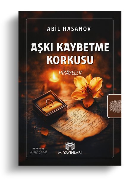 Aşkı Kaybetme Korkusu - قصص - Abil Hasanov