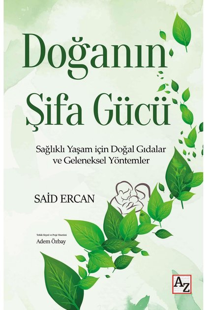 Doğanın Şifa Gücü - Said Ercan