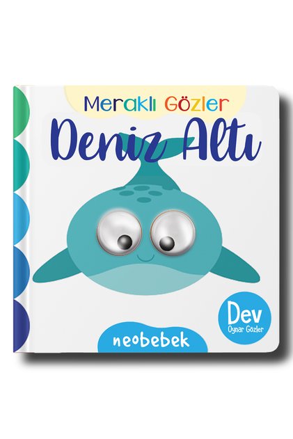 Meraklı Gözler: Deniz Altı (Oynak Gözlü Kitap)