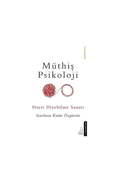 Hayır Diyebilme Sanatı Müthiş Psikoloji